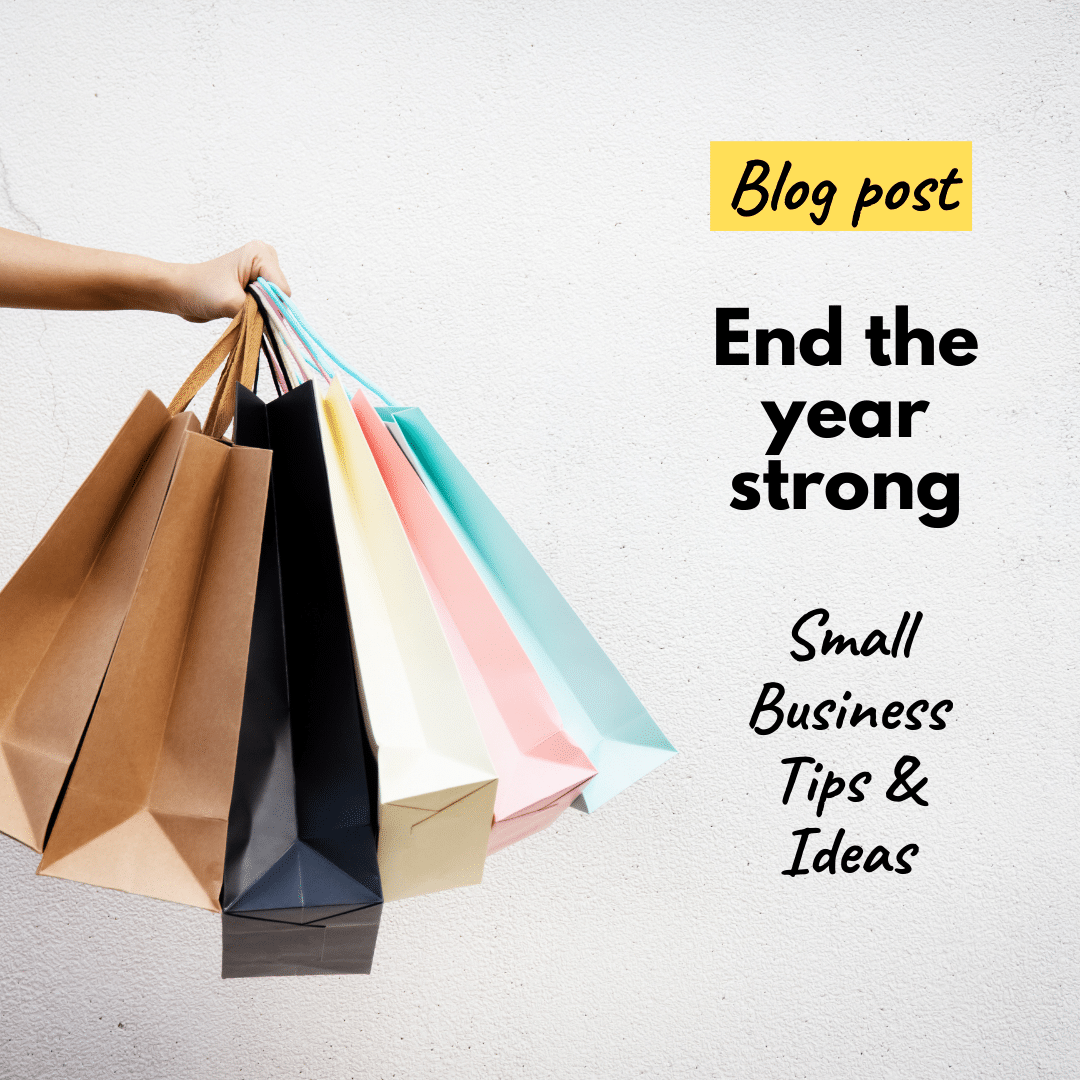 Read more about the article Small business tips on how to end the year strong